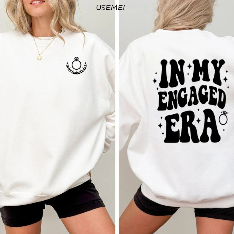 In My Engaged Era Sweatshirt Pullover
