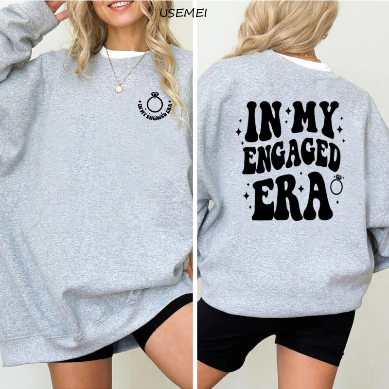 In My Engaged Era Sweatshirt Pullover